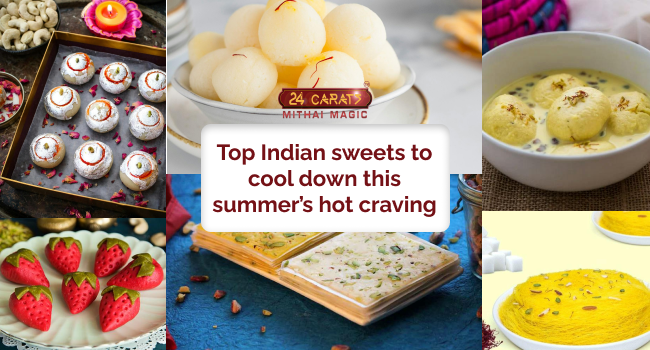 Top Indian sweets to cool down this summer’s hot craving