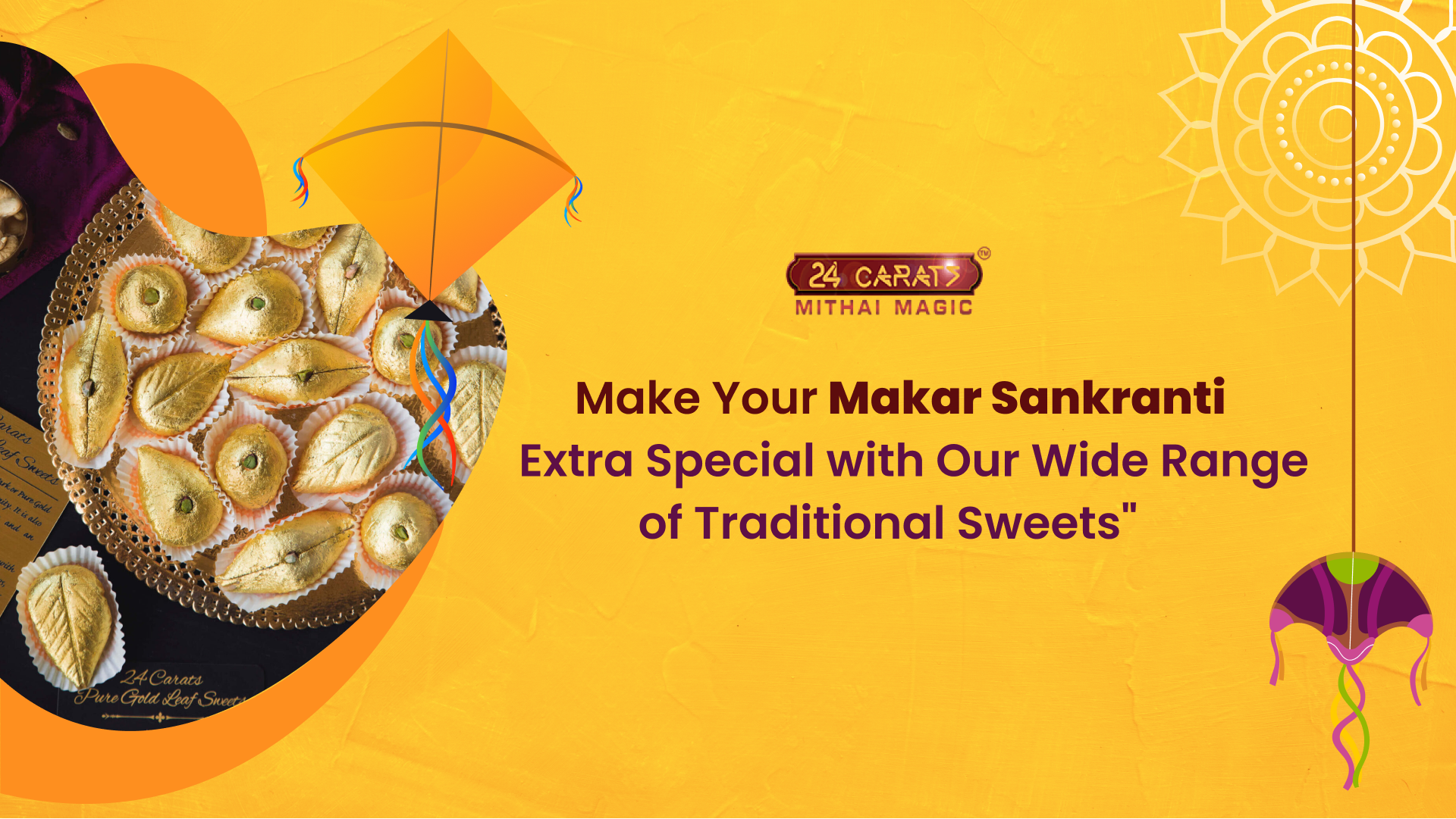 Make Your Makar Sankranti Special with Our Wide Range of Traditional Sweets